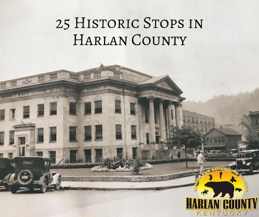 25 Historic Stops in Harlan County